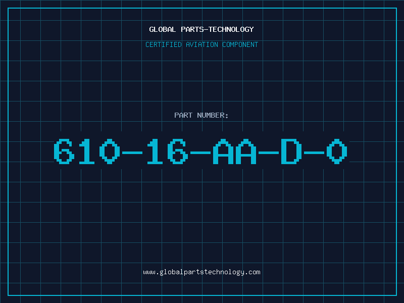 Aviation Part 610-16-AA-D-0