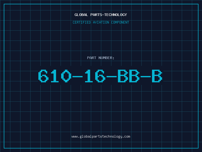 Aviation Part 610-16-BB-B