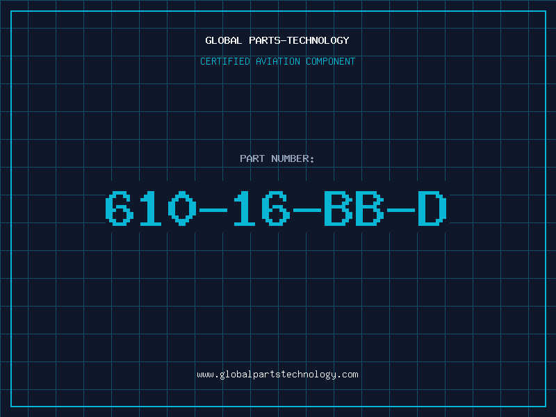 Aviation Part 610-16-BB-D