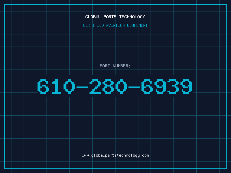 Aviation Part 610-280-6939