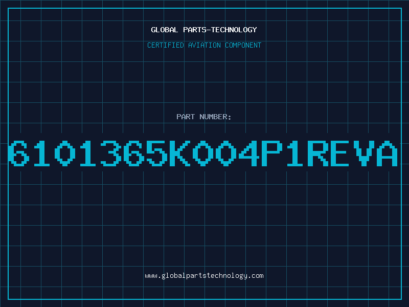 Aviation Part 6101365K004P1REVA