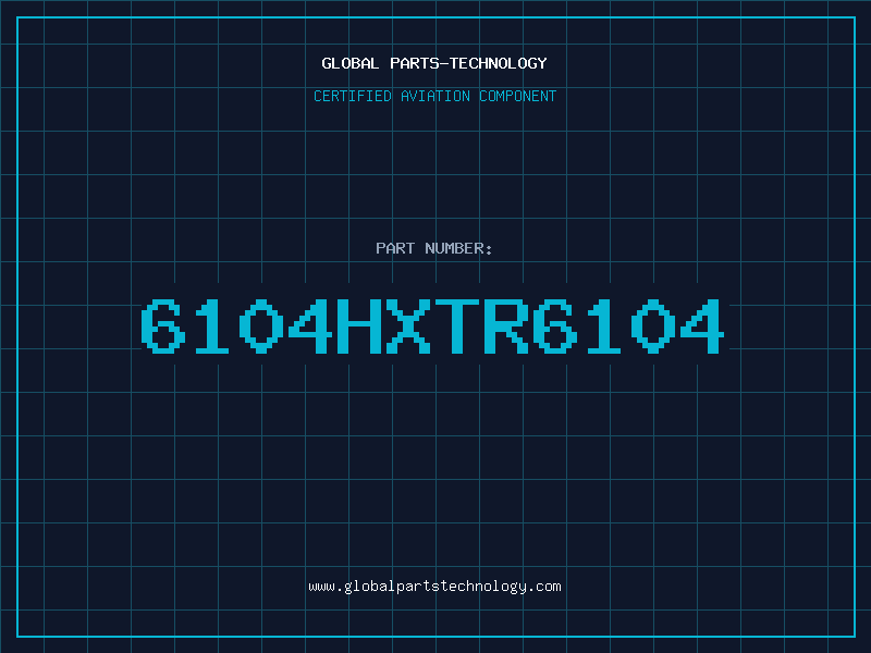 Aviation Part 6104HXTR6104