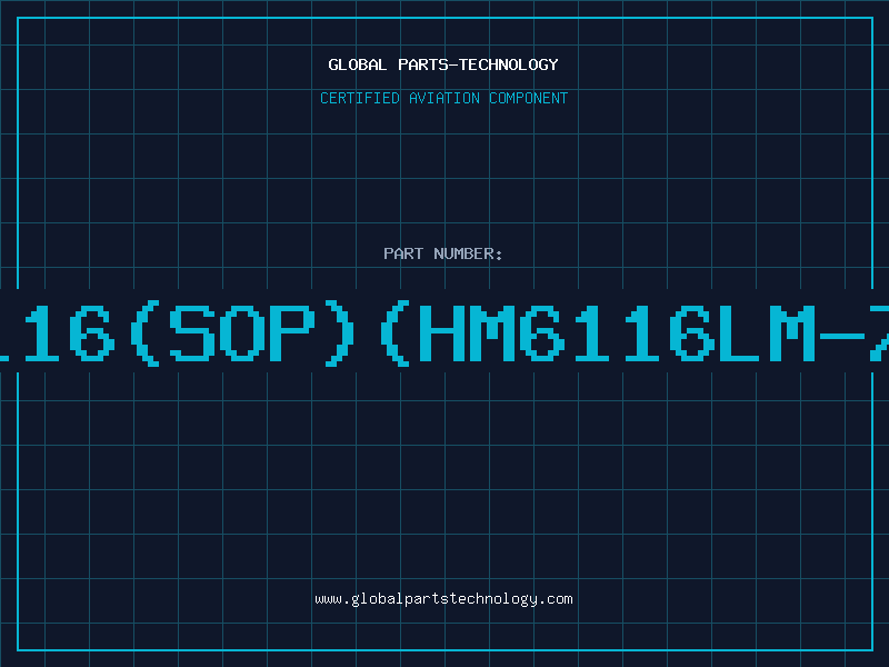 Aviation Part 6116(SOP)(HM6116LM-70