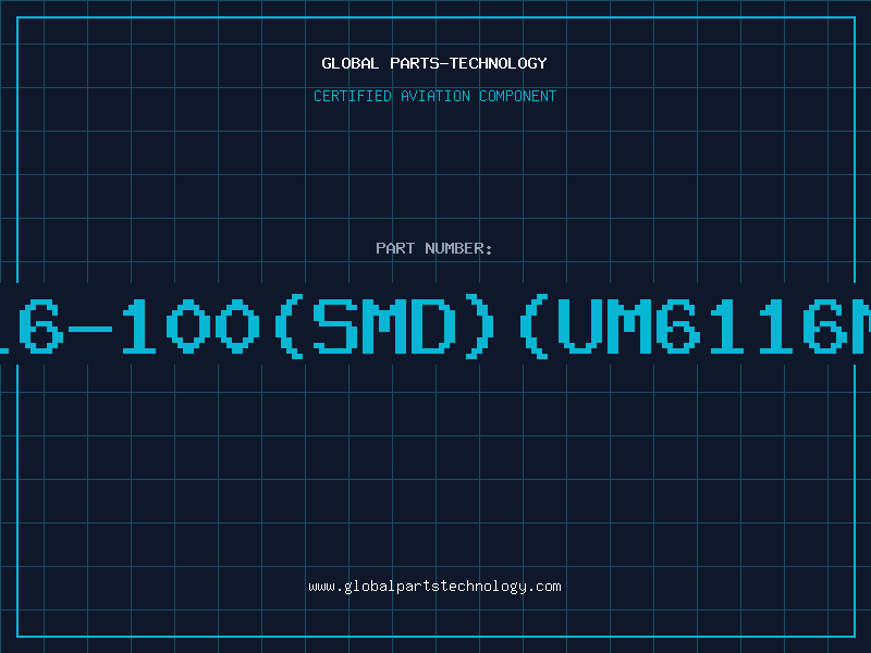 Aviation Part 6116-100(SMD)(UM6116M-2