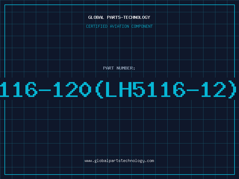 Aviation Part 6116-120(LH5116-12)D