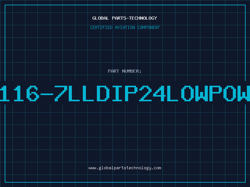 Aviation Part 6116-7LLDIP24LOWPOWE
