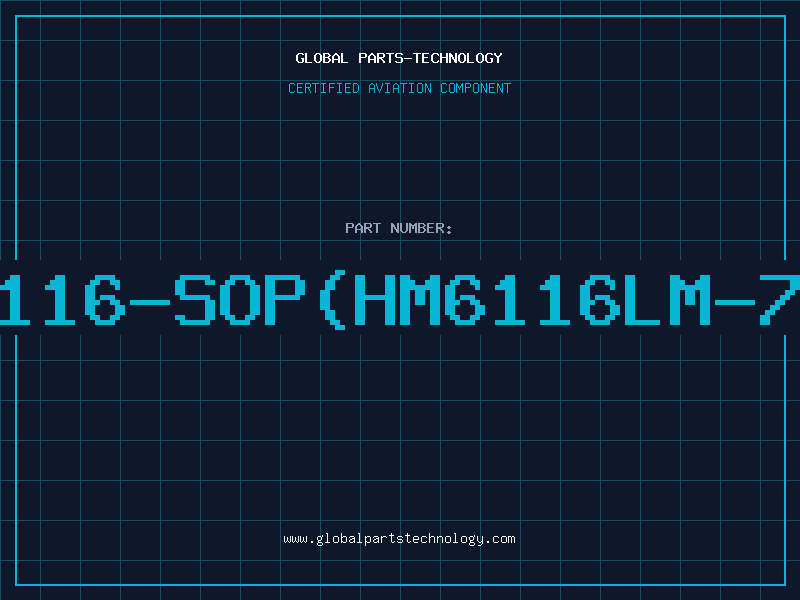 Aviation Part 6116-SOP(HM6116LM-70