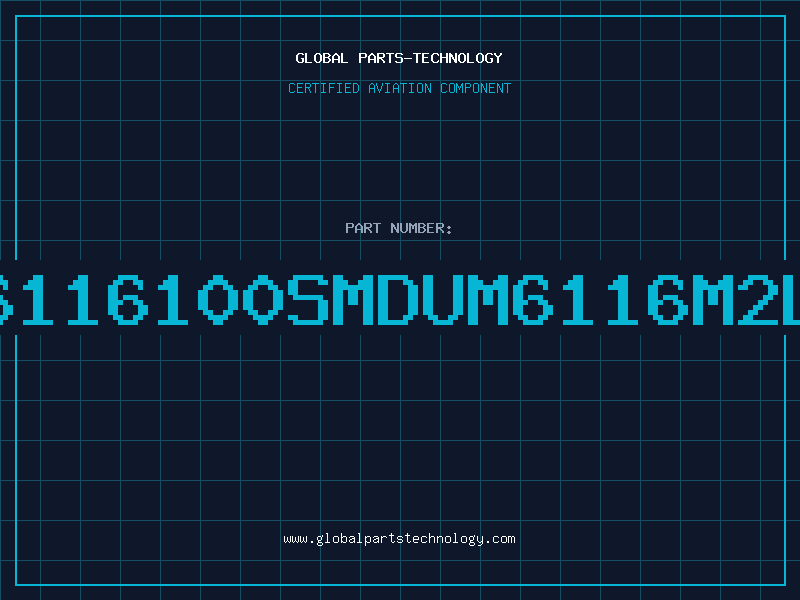 Aviation Part 6116100SMDUM6116M2L