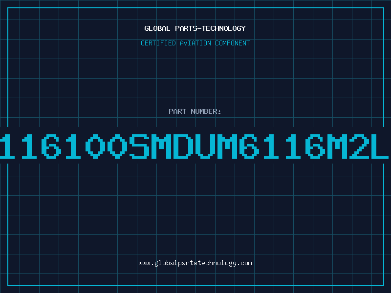 Aviation Part 6116100SMDUM6116M2LD
