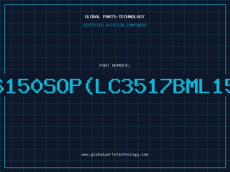 Aviation Part 6116150SOP(LC3517BML15)95