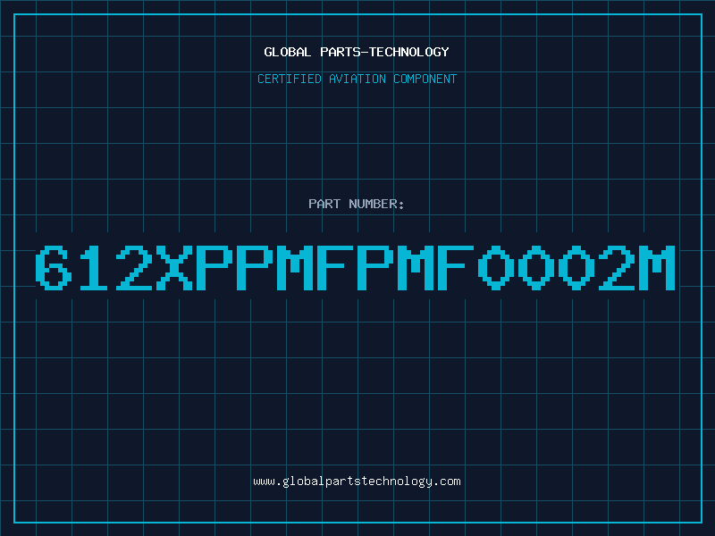 Aviation Part 612XPPMFPMF0002M