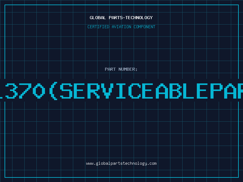 Aviation Part 61370(serviceablepart