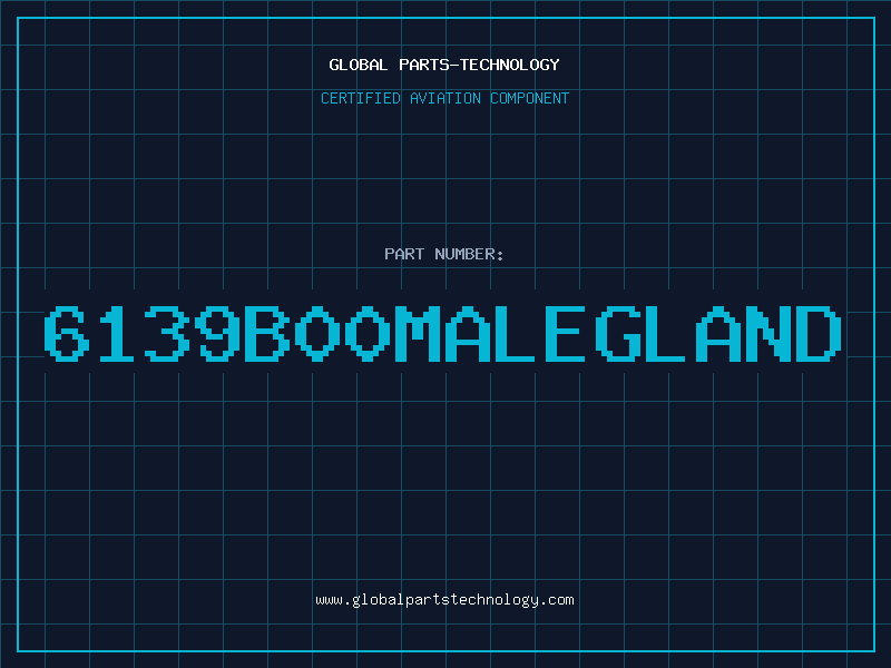 Aviation Part 6139B00MALEGLAND