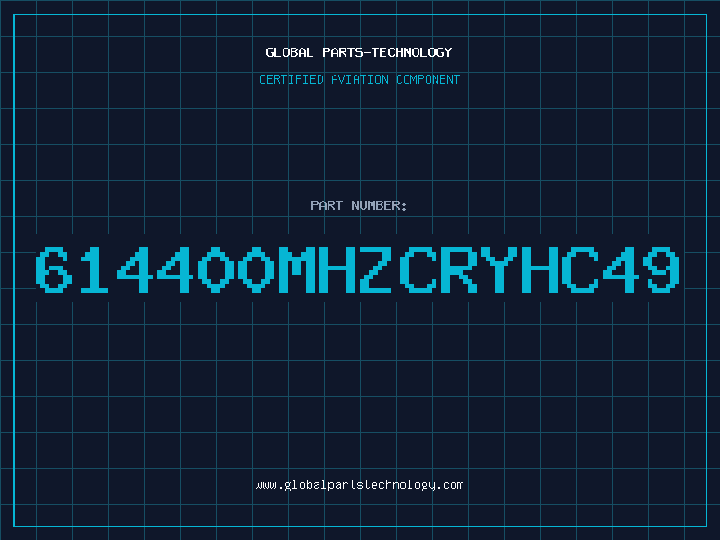 Aviation Part 614400MHZCRYHC49