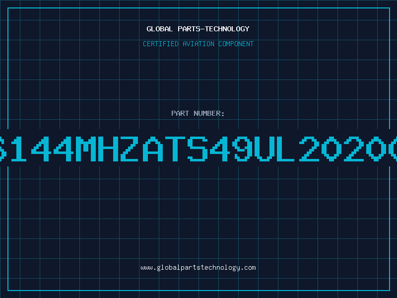 Aviation Part 6144MHZATS49UL20200