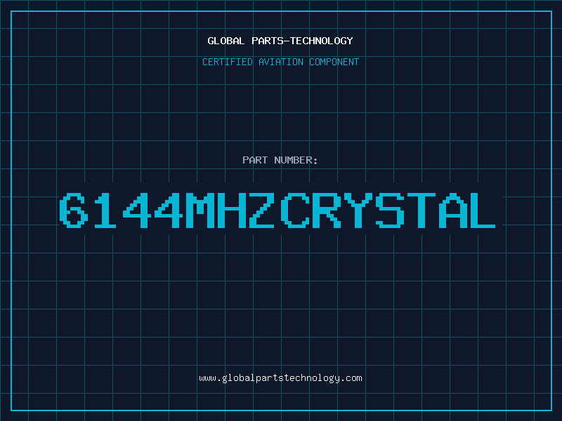 Aviation Part 6144MHZCRYSTAL