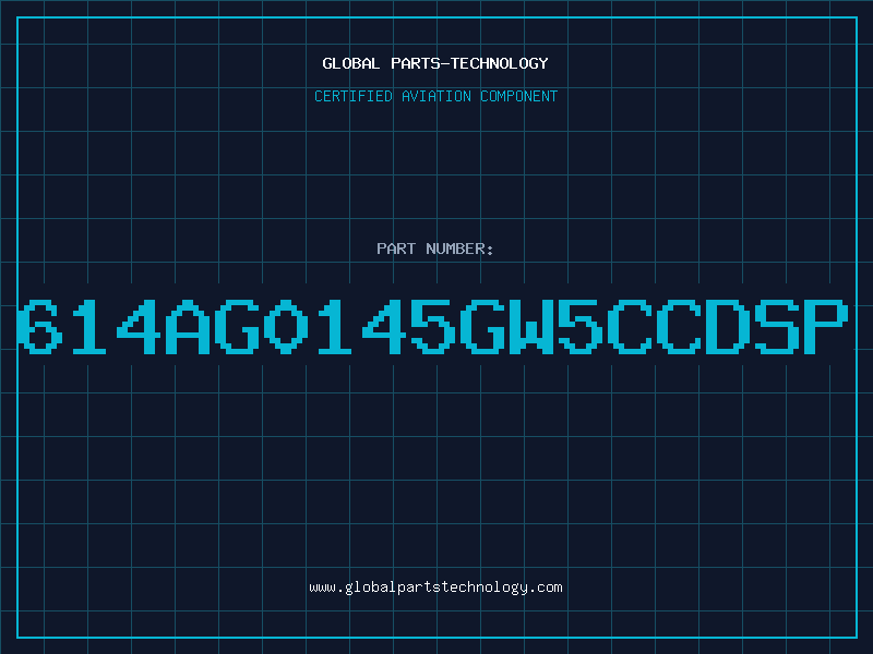 Aviation Part 614AG0145GW5CCDSP