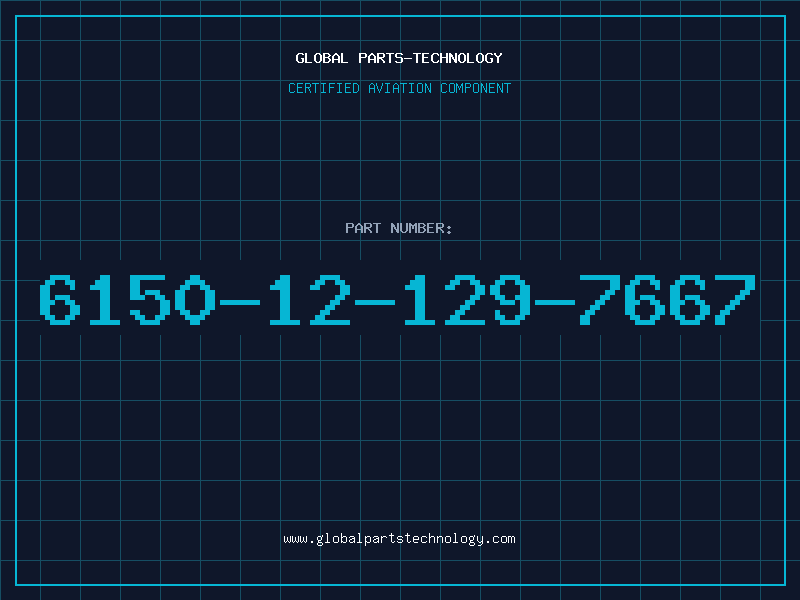 Aviation Part 6150-12-129-7667