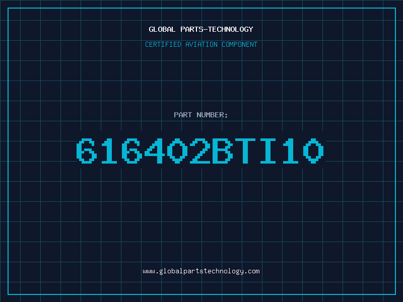 Aviation Part 616402BTI10