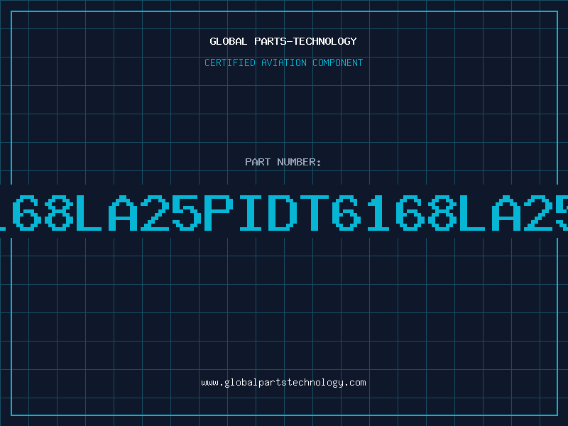 Aviation Part 6168LA25PIDT6168LA25P