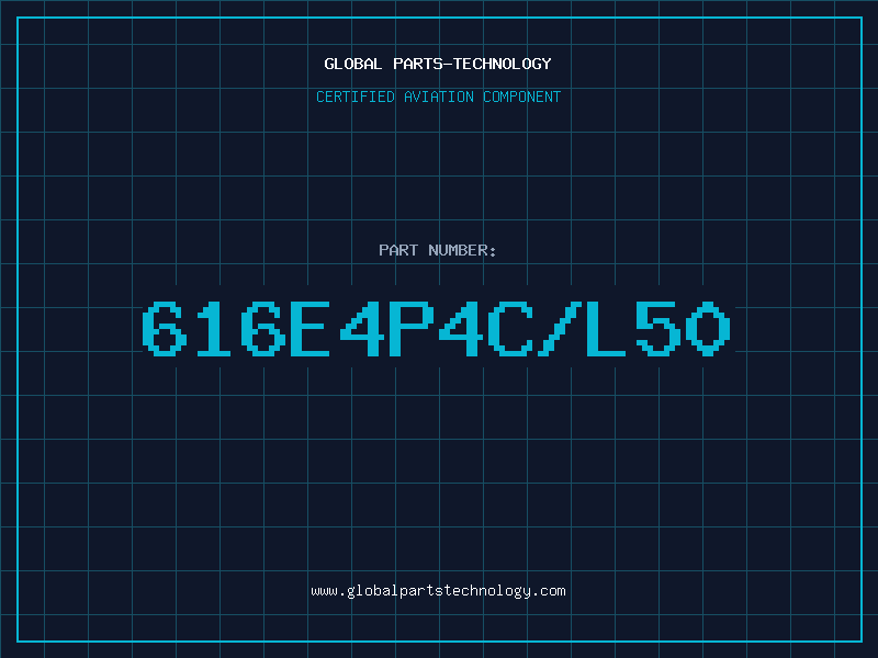 Aviation Part 616E4P4C/L50