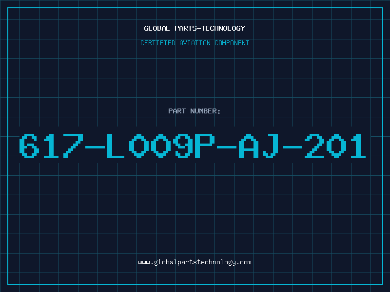 Aviation Part 617-L009P-AJ-201