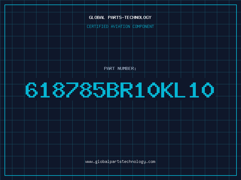 Aviation Part 618785BR10KL10
