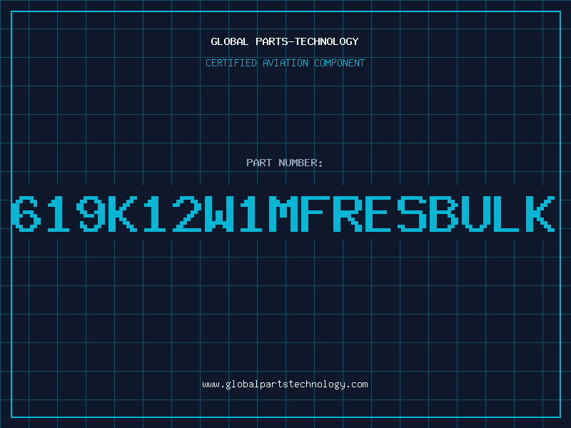Aviation Part 619K12W1MFRESBULK
