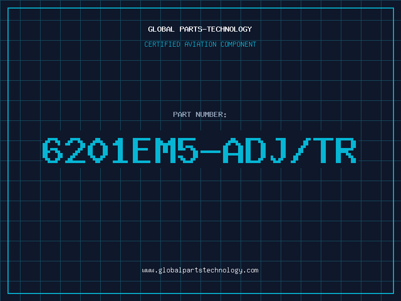 Aviation Part 6201EM5-ADJ/TR