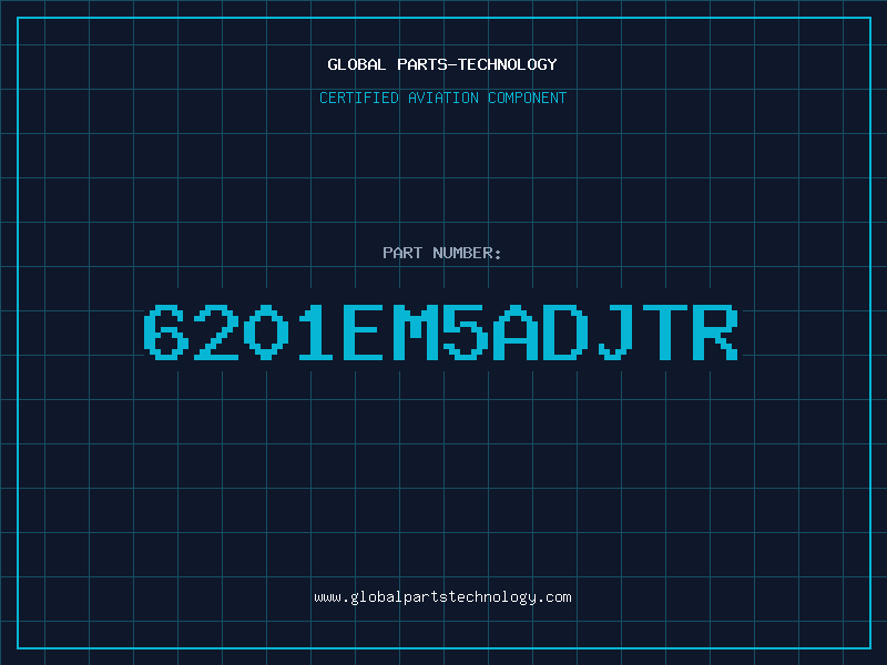 Aviation Part 6201EM5ADJTR