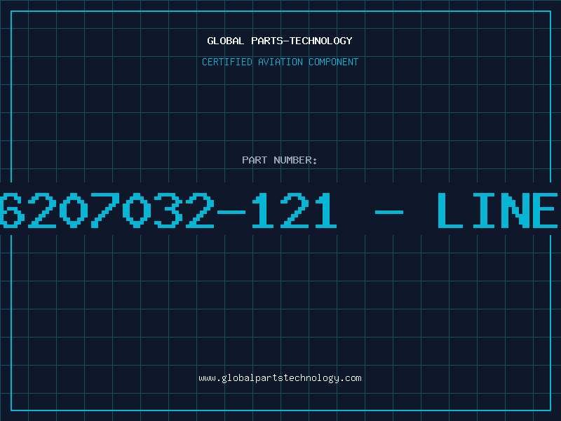 Aviation Part 6207032-121 - LINE