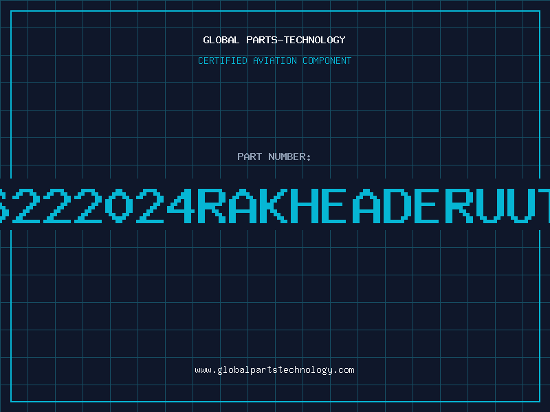 Aviation Part 6222024RAKHEADERUUT