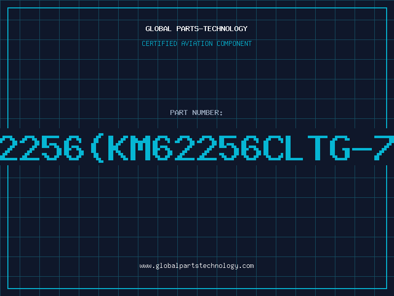 Aviation Part 62256(KM62256CLTG-7L