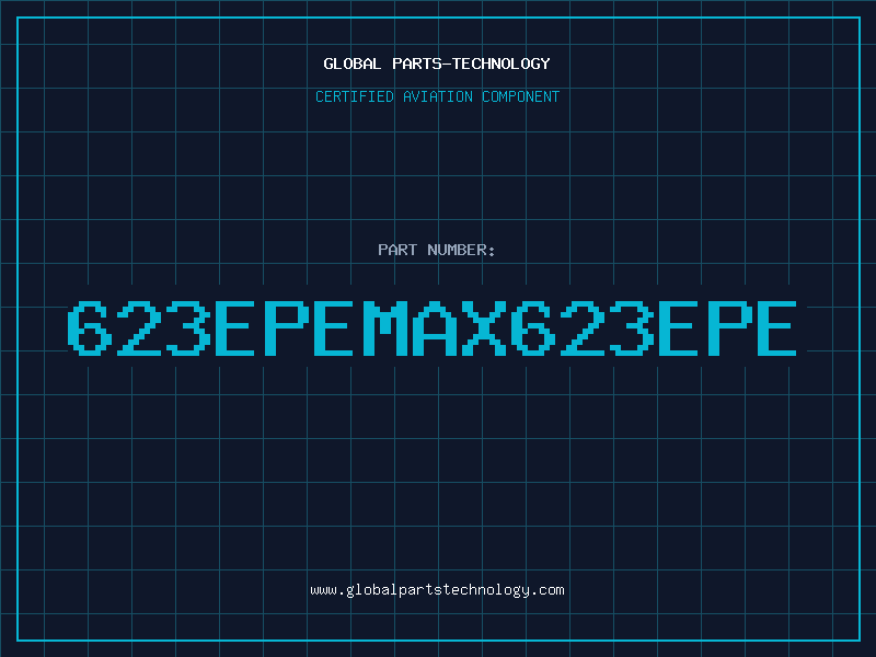 Aviation Part 623EPEMAX623EPE