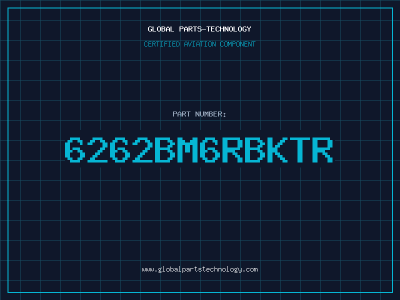Aviation Part 6262BM6RBKTR