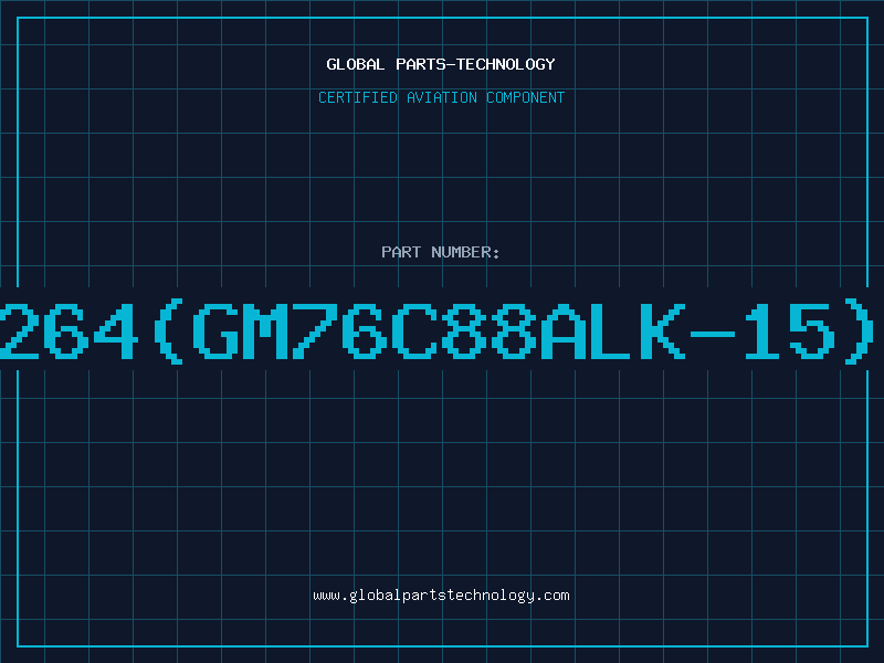 Aviation Part 6264(GM76C88ALK-15)D