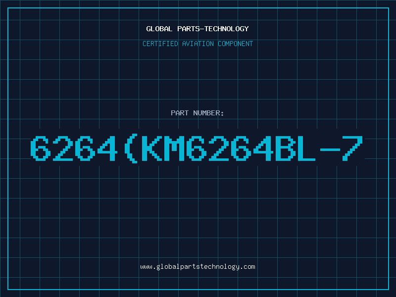 Aviation Part 6264(KM6264BL-7