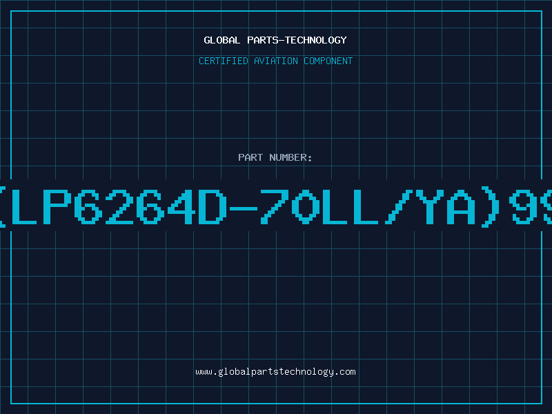 Aviation Part 6264(LP6264D-70LL/YA)99ELIT