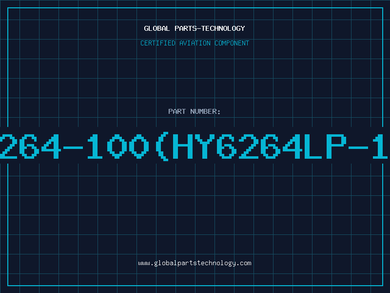 Aviation Part 6264-100(HY6264LP-10