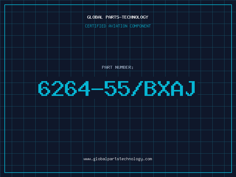 Aviation Part 6264-55/BXAJ