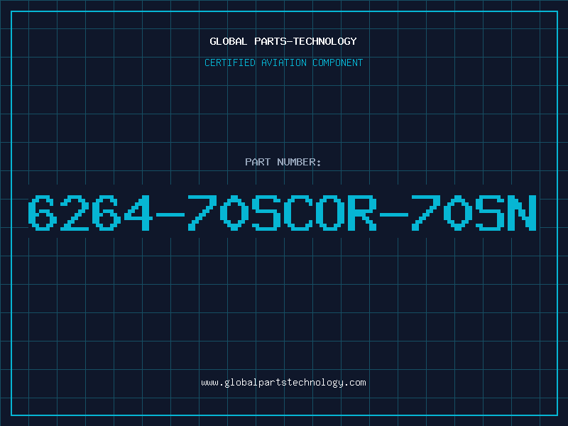 Aviation Part 6264-70SCor-70SN