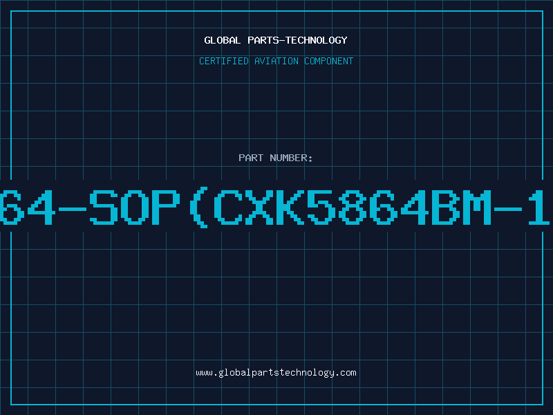 Aviation Part 6264-SOP(CXK5864BM-12L