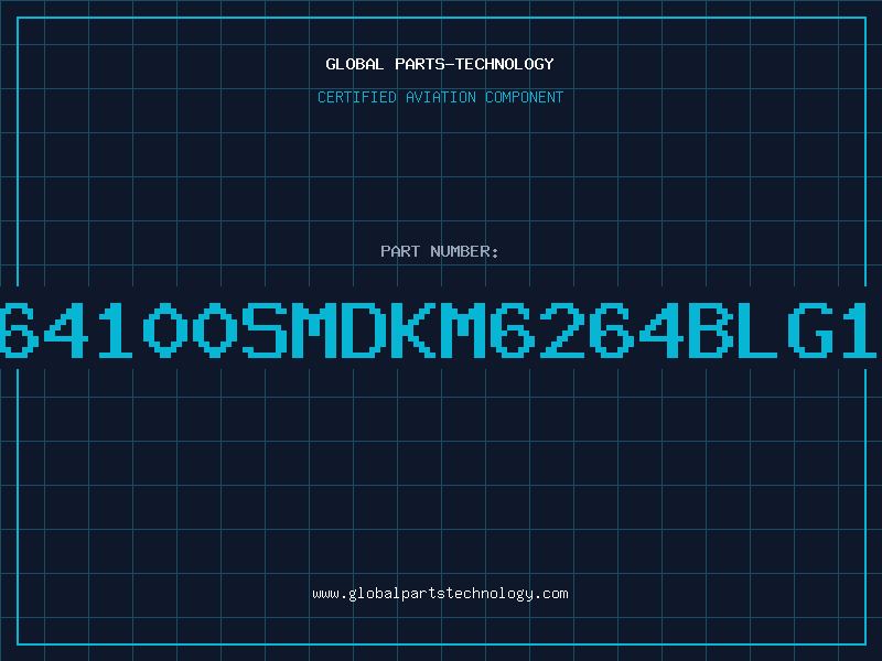 Aviation Part 6264100SMDKM6264BLG10L