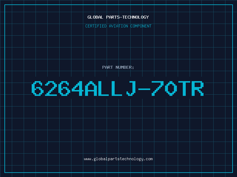 Aviation Part 6264ALLJ-70TR