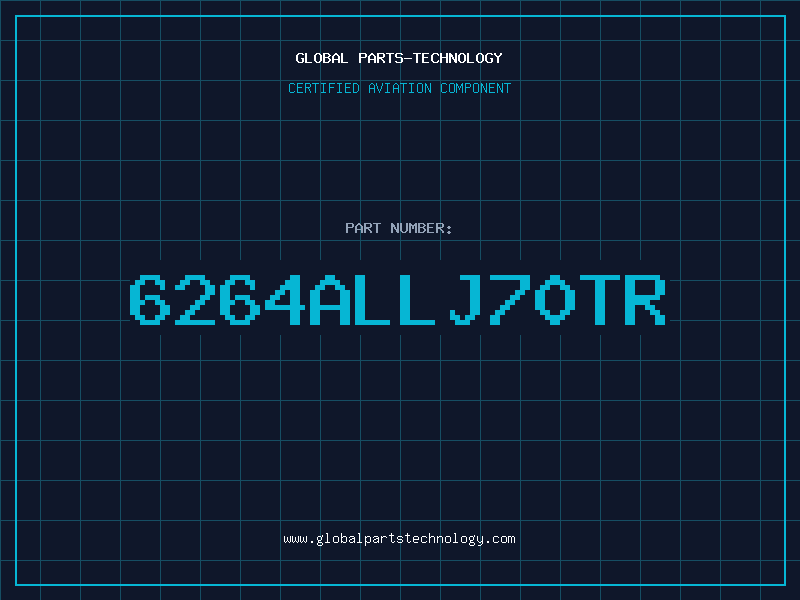 Aviation Part 6264ALLJ70TR
