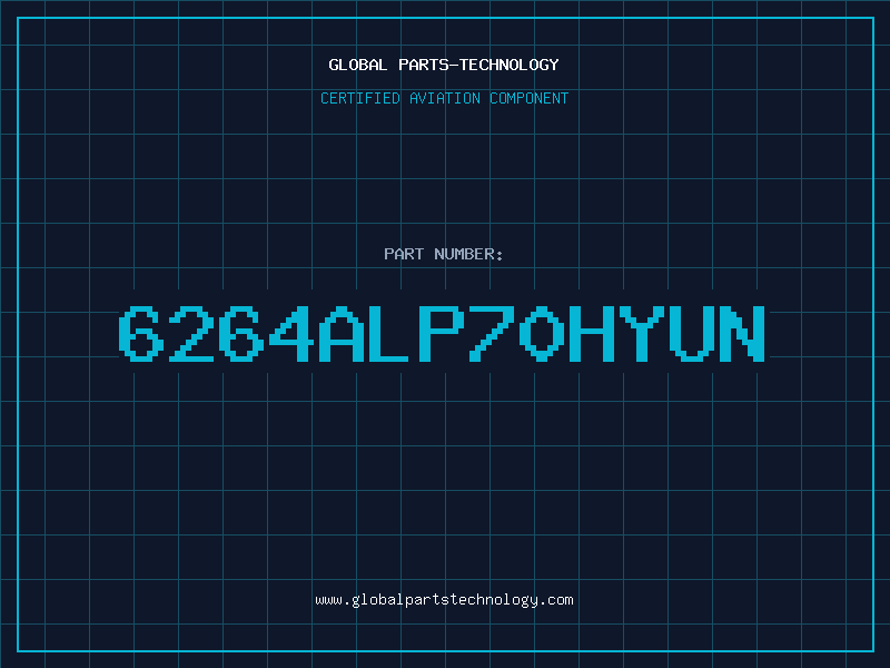 Aviation Part 6264ALP70HYUN