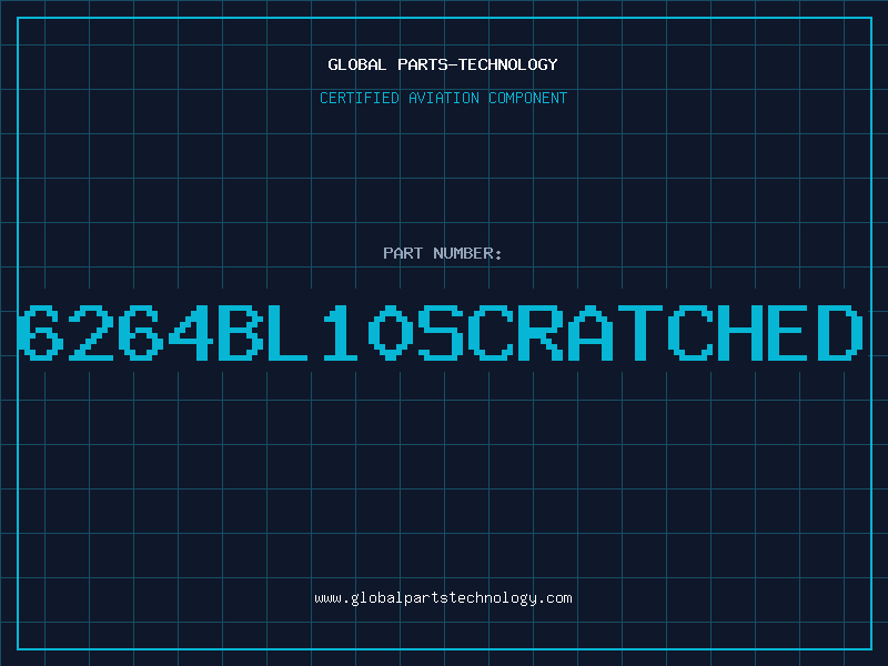Aviation Part 6264BL10SCRATCHED