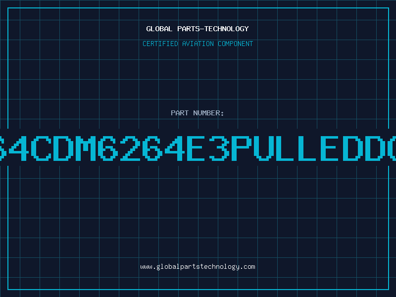 Aviation Part 6264CDM6264E3PULLEDDC85