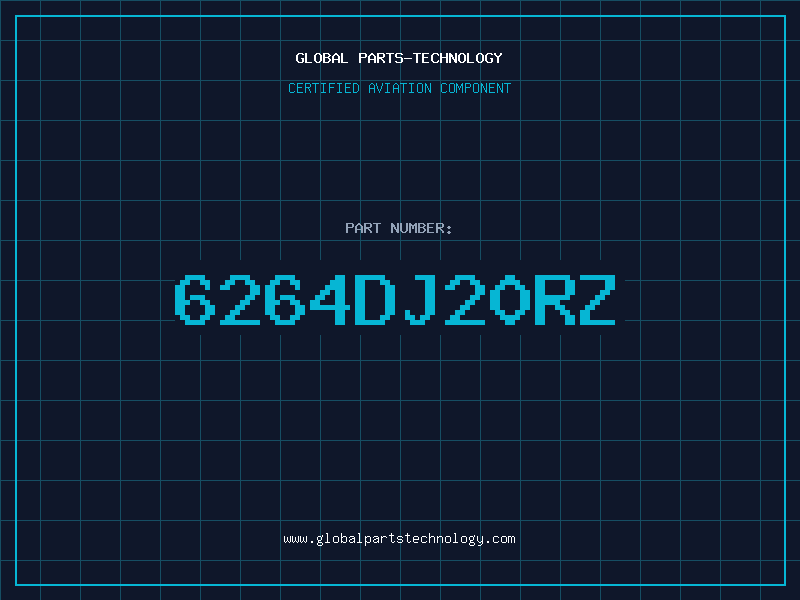 Aviation Part 6264DJ20RZ