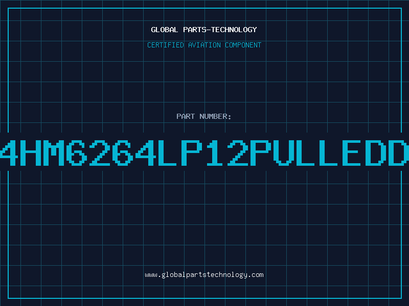 Aviation Part 6264HM6264LP12PULLEDDC86